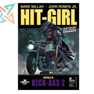 HIT-GIRL - PRECUELA DE KICK-ASS 2