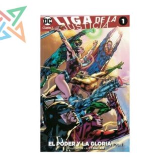 LIGA DE LA JUSTICIA 01: EL PODER Y LA GLORIA VOL.1
