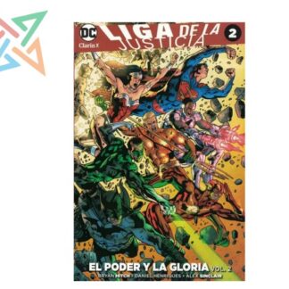 LIGA DE LA JUSTICIA 02: EL PODER Y LA GLORIA VOL.2