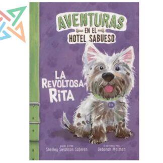AVENTURAS EN EL HOTEL SABUESO: LA REVOLTOSA RITA
