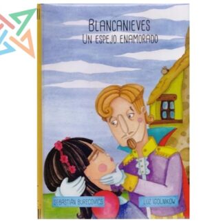 BLANCANIEVES: UN ESPEJO ENAMORADO (Tapa Dura)