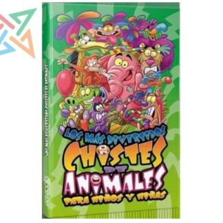 COLECCIÓN LOS MÁS DIVERTIDOS: CHISTES DE ANIMALES PARA NIÑOS Y NIÑAS