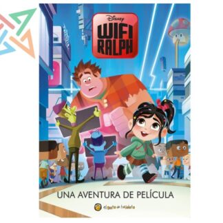 DISNEY WIFI RALPH: UNA AVENTURA DE PELÍCULA (Tapa Dura)