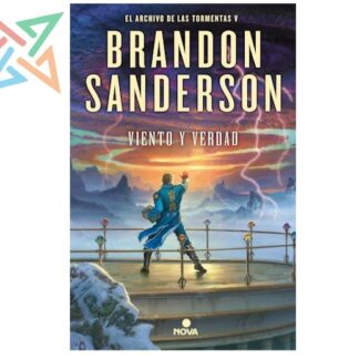 EL ARCHIVO DE LAS TORMENTAS 05: VIENTO Y VERDAD