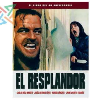 El Resplandor: El Libro del 40 Aniversario (Tapa Dura)
