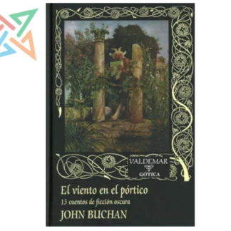 El Viento en el Pórtico: 13 Cuentos de Ficción Oscura (Tapa Dura)