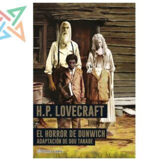 H.P. LOVECRAFT - EL HORROR DE DUNWICH 1 (Adaptación de Gou Tanabe)