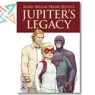JUPITER S LEGACY: LIBRO 02: EL LEGADO DE LOS DIOSES
