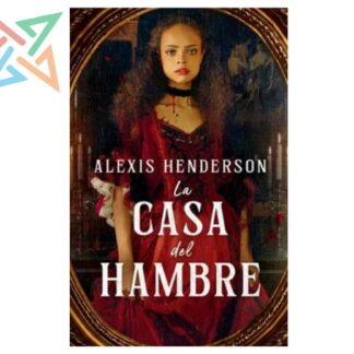 LA CASA DEL HAMBRE