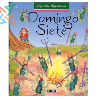 LEYENDAS ARGENTINAS - DOMINGO SIETE