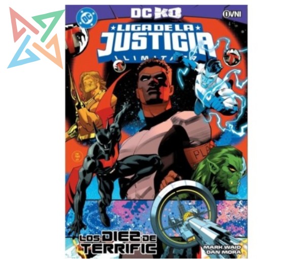 LIGA DE LA JUSTICIA ILIMITADA: LOS DIEZ DE TERRIFIC