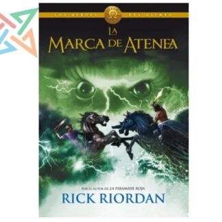 LOS HÉROES DEL OLIMPO 03: LA MARCA DE ATENEA