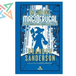 NOVELA SECRETA 02: LA GUIA DEL MAGO FRUGAL