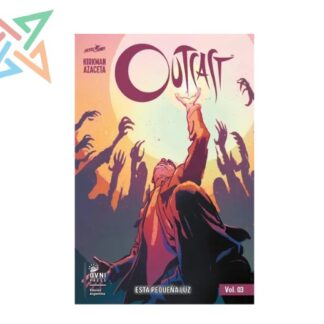 OUTCAST VOL 3: ESTA PEQUEÑA LUZ