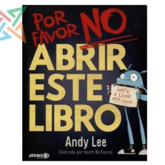 POR FAVOR NO ABRIR ESTE LIBRO (Tapa Dura)