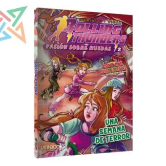 ROLLING THUNDERS PASIÓN SOBRE RUEDAS 2: UNA SEMANA DE TERROR