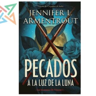 SAGA LOS HERMANOS DE VINCENT 1: PECADOS A LA LUZ DE LA LUNA