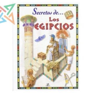 SECRETOS DE...: LOS EGIPCIOS (Tapa Dura)