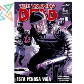 THE WALKING DEAD #16: ESTA PENOSA VIDA