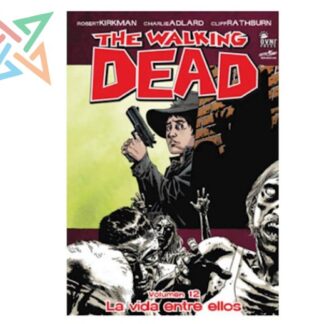THE WALKING DEAD VOL. 12: LA VIDA ENTRE ELLOS