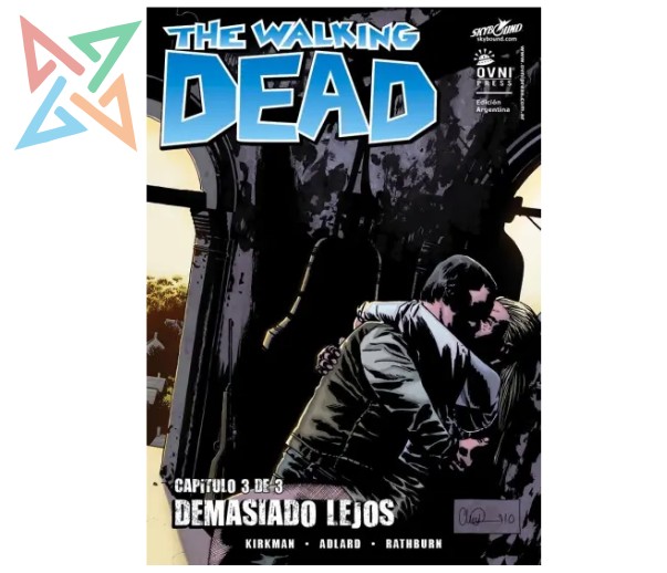 THE WALKING DEAD VOL. 39: Demasiado lejos 3 de 3