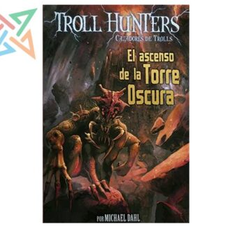 TROLL HUNTERS 2: EL ASCENSO DE LA TORRE OSCURA