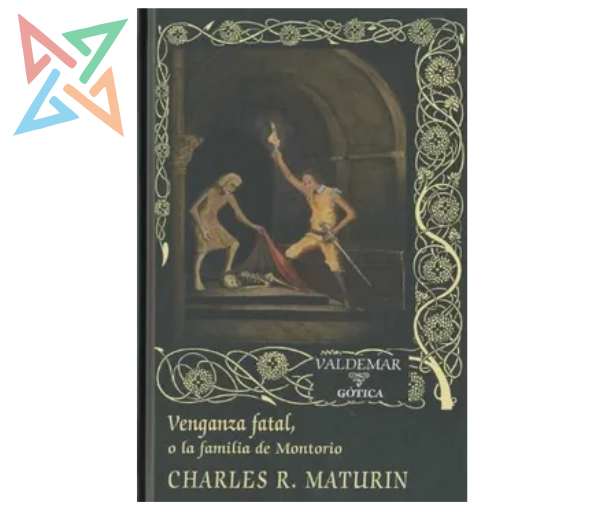 Venganza Fatal o la Familia de Montorio (Tapa Dura)