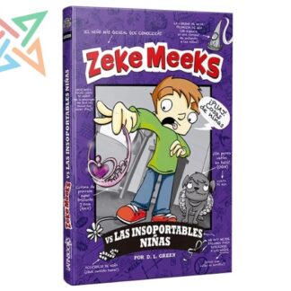 ZEKE MEEKS: VS LAS INSOPORTABLES NIÑAS