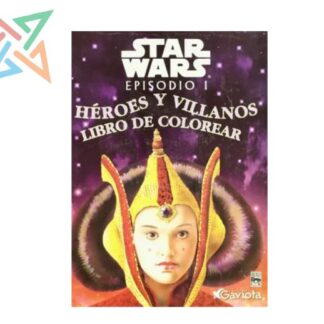 STAR WARS: HÉROES Y VILLANOS - PARA COLOREAR