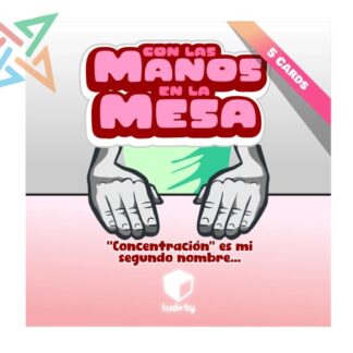 CON LAS MANOS EN LA MESA