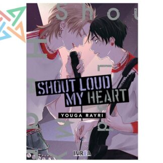 SHOUT LOUD MY HEART