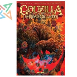 GODZILLA: AQUÍ HAY DRAGONES: HIJOS DE GIGANTES