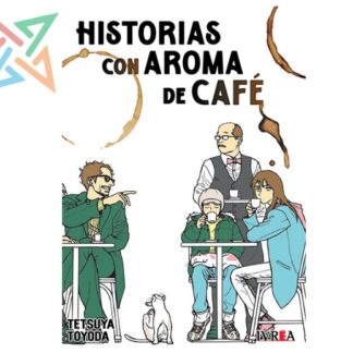 HISTORIAS CON AROMA DE CAFÉ
