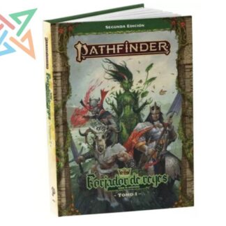 Pathfinder 2da Ed - Forjador de Reyes Tomo 1