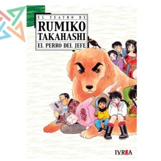 EL TEATRO DE RUMIKO TAKAHASHI - EL PERRO DEL JEFE