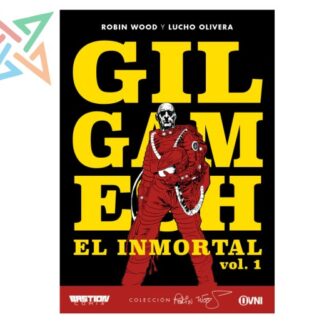 GILGAMESH: EL INMORTAL VOL. 1 - COLECCIÓN ROBIN WOOD